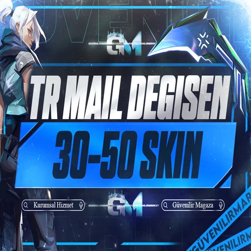 Valorant 30-50 Skin TR Mail Değişen
